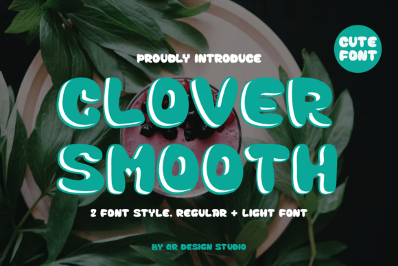 Clover Smooth: A Font Built for Friendly Campaigns