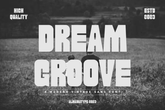 Dream Groove: A Vintage Display Font for Building Your Brand